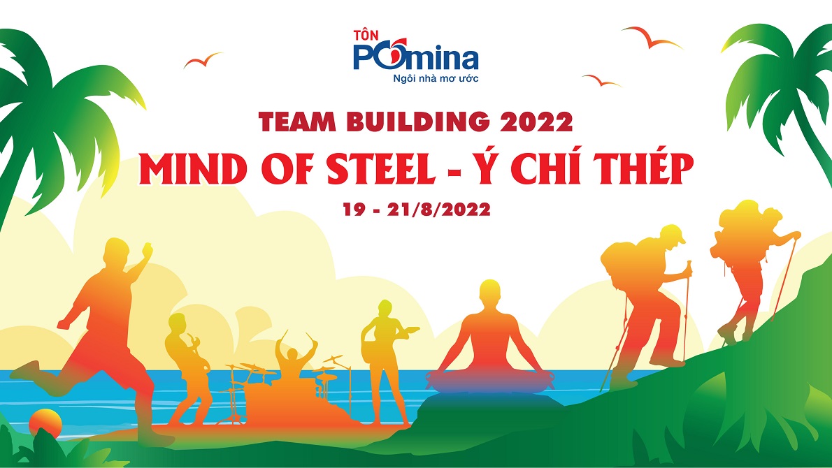 Tôn Pomina: Team Building 2022 - Ý Chí Thép