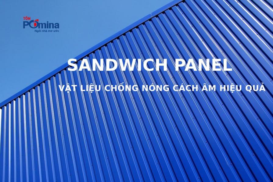 Sandwich Panel là gì? Ứng dụng tấm Panel trong xây dựng