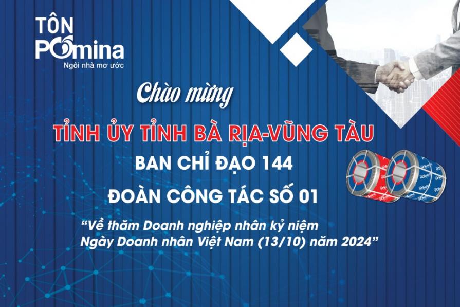 Đoàn công tác số 01 thuộc Tỉnh Ủy Bà Rịa - Vũng Tàu về thăm Nhà máy Tôn Pomina nhân kỷ niệm Ngày Doanh nhân Việt Nam 13/10